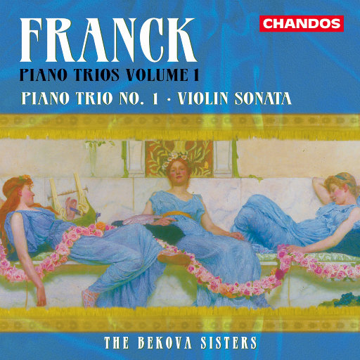 弗朗克: 钢琴三重奏, Vol. 1,Bekova Sisters