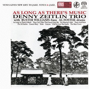 As Long As There's Music,Denny Zeitlin Trio