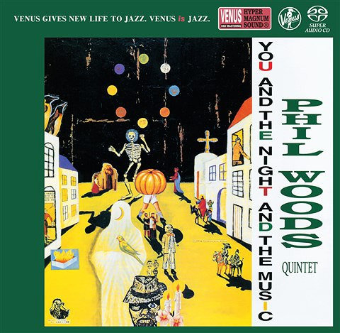 You and the Night and the Music (2.8MHz DSD),Phil Woods Quintet
