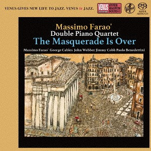 The Masquerade Is Over (2.8MHz DSD),Massimo Farao' Double Piano Quartet