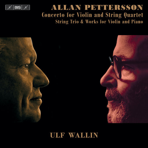 彼得森: 为小提琴和弦乐四重奏创作的第一协奏曲, 为小提琴和钢琴创作的两首哀歌及其他室内乐作品,Ulf Wallin