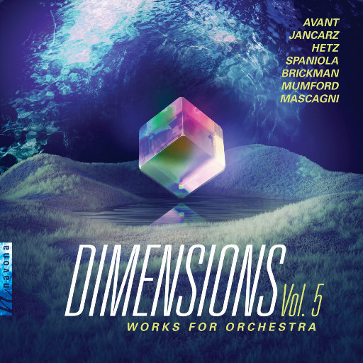 Dimensions, Vol. 5,Nan Avant,Christine Jancarz,Matthew Hetz,Joseph T. Spaniola,Scott Brickman,Lawrence Mumford,Pietro Mascagni