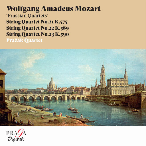 莫扎特: 普鲁士弦乐四重奏 (K. 575, K. 589, K. 590),Prazak Quartet