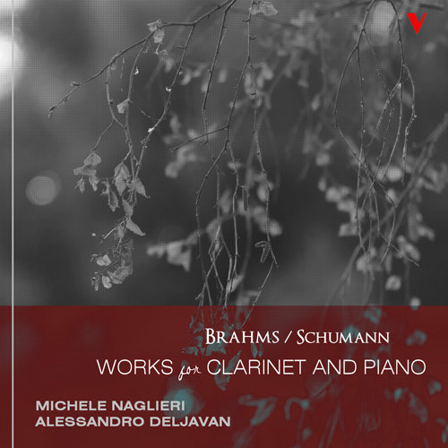 勃拉姆斯: 单簧管奏鸣曲, Op. 120, Nos. 1 and 2 / 舒曼: 三首浪漫曲 (米歇尔·纳格利耶里和亚历山德罗·德尔雅万共同演绎),Michelle Naglieri
