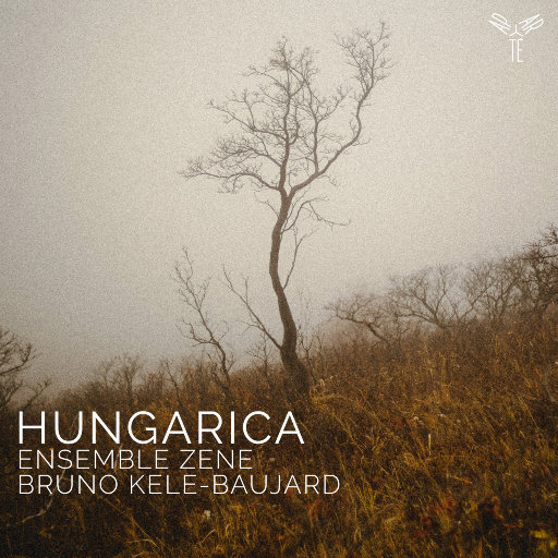 匈牙利歌曲集: 巴托克, 柯达伊, 利盖蒂作品,Ensemble Zene,Bruno Kele-Baujard