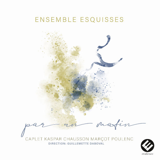 晨之韵 (Par un matin),Ensemble Esquisses,Guillemette Daboval