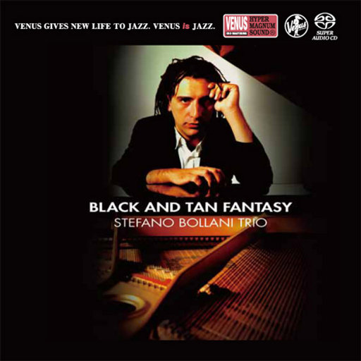 Black And Tan Fantasy (384kHz DXD),Stefano Bollani,Ares Tavolazzi,Walter Paoli