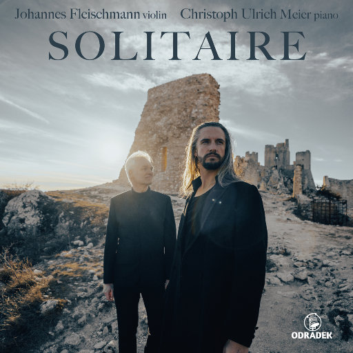 Solitaire: 小提琴与钢琴作品集,Johannes Fleischmann,Christoph Ulrich Meier