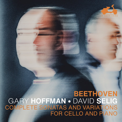 贝多芬: 大提琴与钢琴奏鸣曲和变奏曲全集,Gary Hoffman,David Selig