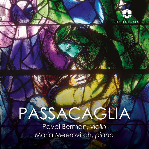 帕萨卡里亚舞曲(Passacaglia),Pavel Berman,Maria Meerovitch