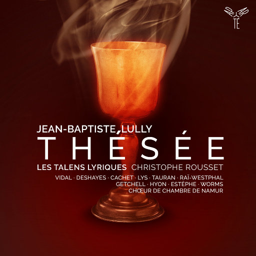 吕利: 泰西 (Lully: Thésée),Les Talens Lyriques,Christophe Rousset