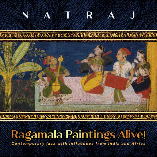 栩栩如生的拉加马拉画作 (Ragamala Paintings Alive!),Natraj,Phil Scarff,Rohan Gregory,Mike Rivard,Jerry Leake,Bertram Lehmann