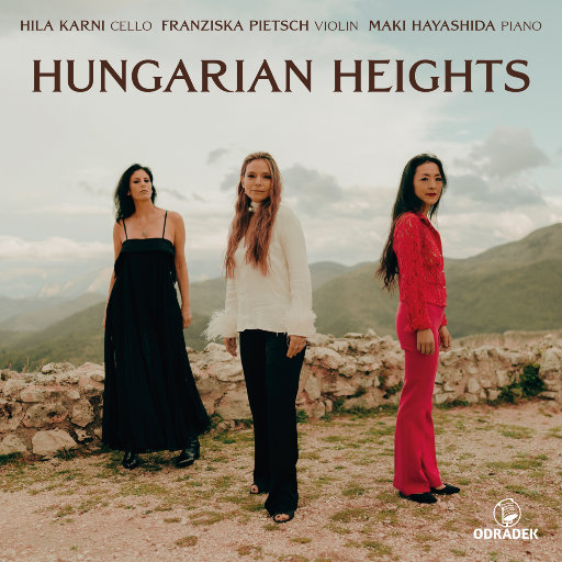 匈牙利高地: 多赫南伊, 柯达依和李斯特的音乐,Franziska Pietsch, Maki Hayashida, Hila Karni