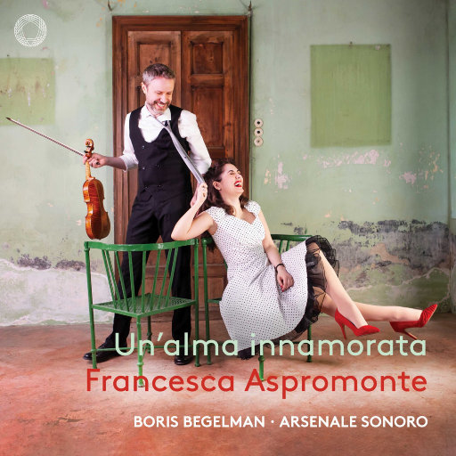 爱之魂 (Un'alma innamorata),Francesca Aspromonte,Boris Begelman,Arsenale Sonoro