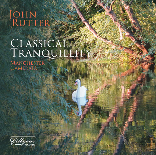 宁静古典乐 (Classical Tranquillity),John Rutter,Manchester Camerata