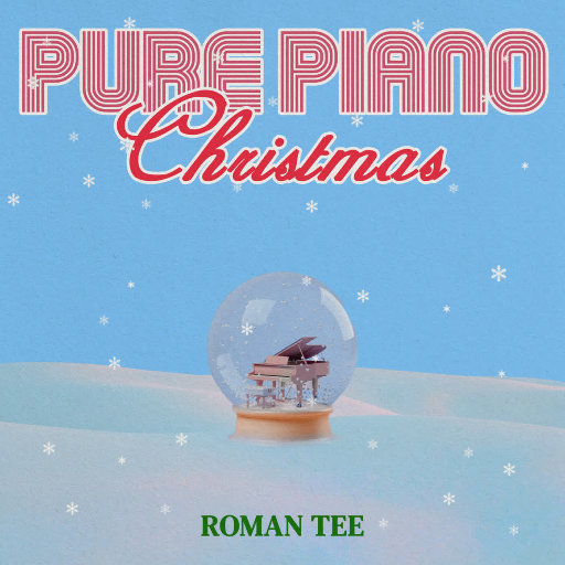 钢琴演绎圣诞音乐,Roman Tee