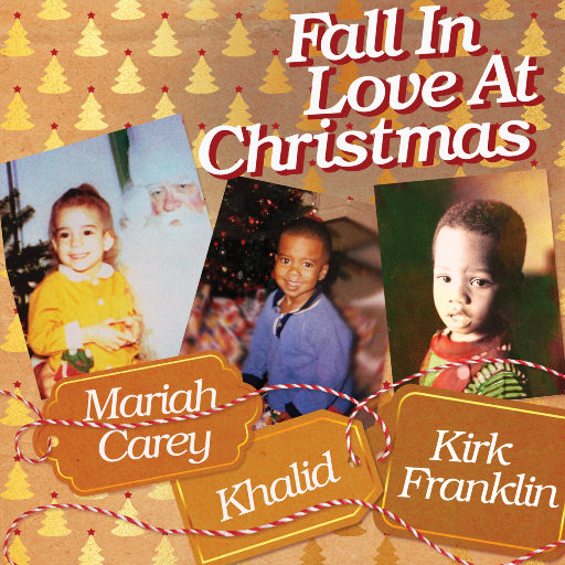 Fall in Love at Christmas,Mariah Carey,Khalid,Kirk Franklin