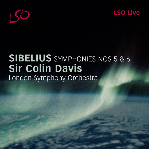 西贝柳斯: 第五 & 第六交响曲,London Symphony Orchestra,Sir Colin Davis