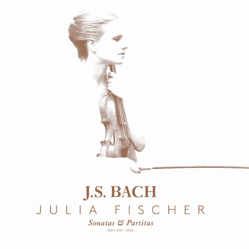 巴赫：小提琴奏鸣曲与帕蒂塔 (朱莉娅·费舍尔) (Dolby Atmos),Julia Fischer