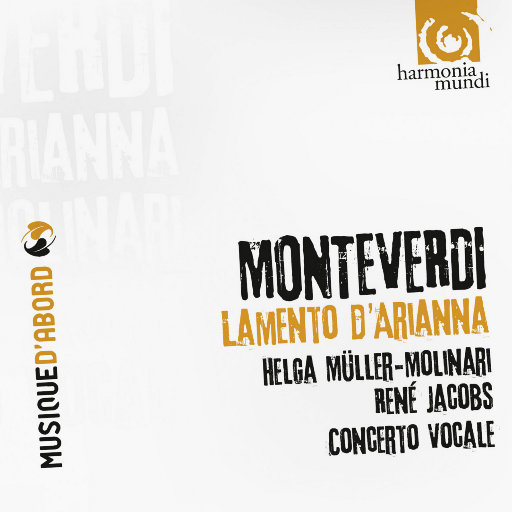 蒙特威尔第: 阿丽安娜的悲歌,Concerto Vocale,René Jacobs,Helga Müller-Molinari