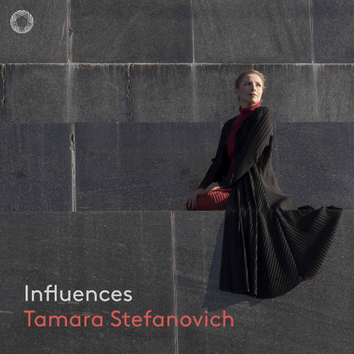 Influences - 钢琴演绎巴赫, 巴托克,梅西安等,Tamara Stefanovich