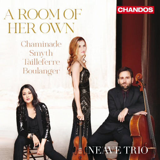 浪漫时期室内乐: A Room of Her Own,Neave Trio