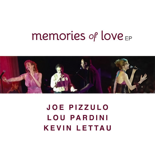 Memories of Love E.P.,Lou Pardini