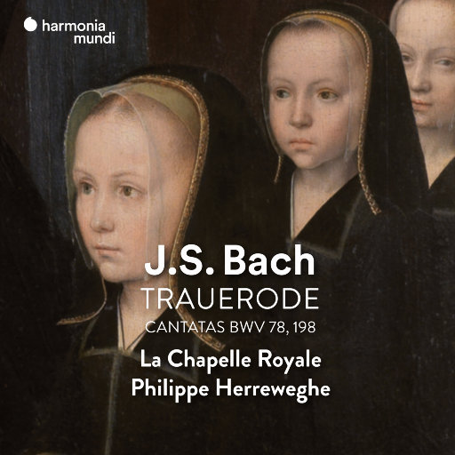 巴赫: 康塔塔, BWV 198,Philippe Herreweghe,La Chapelle Royale