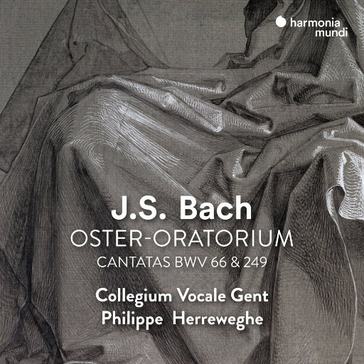 巴赫: 复活节清唱剧, BWV 249,Philippe Herreweghe,La Chapelle Royale,Collegium Vocale Gent