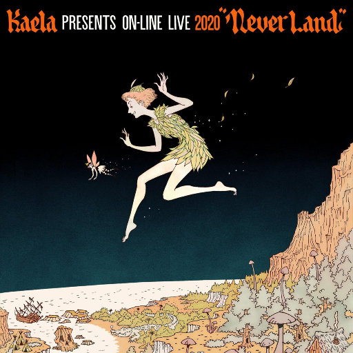 KAELA presents on-line LIVE 2020 -NEVERLAND-,木村KAELA