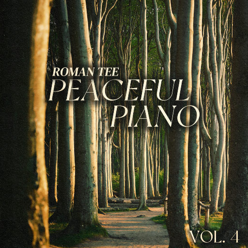 宁静治愈钢琴纯音乐 Vol. 4,Roman Tee