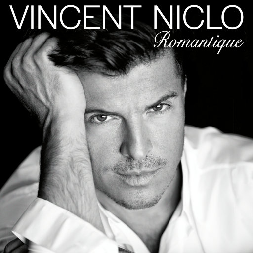 罗曼蒂克 - 美声演绎流行金曲 (Romantique),Vincent Niclo