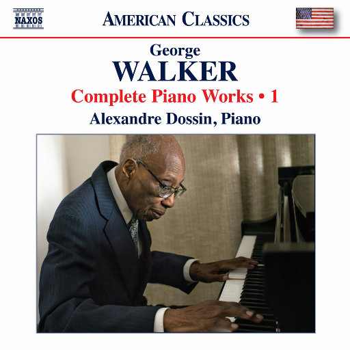 乔治·沃克: 钢琴作品集, Vol. 1,Alexandre Dossin