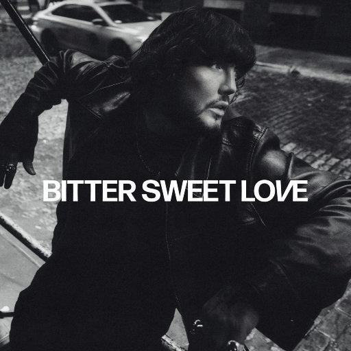 Bitter Sweet Love,James Arthur