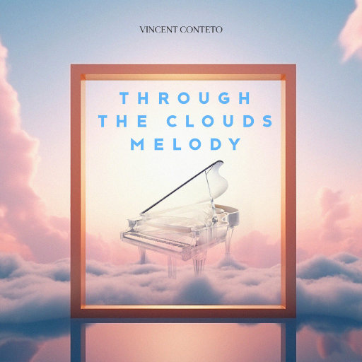 穿过云朵的旋律 (Through the Cloud's Melody),Vincent Conteto