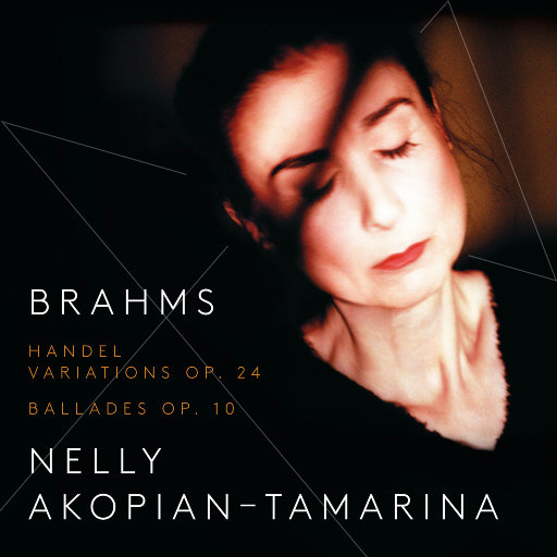 勃拉姆斯:变奏曲 & 叙事曲,Nelly Akopian-Tamarina