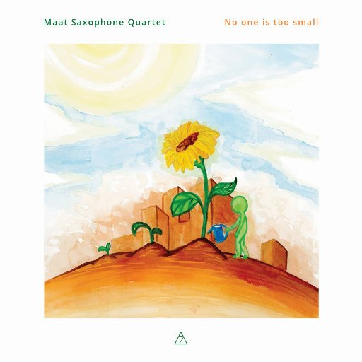 No one is too small,Maat Saxophone Quartet