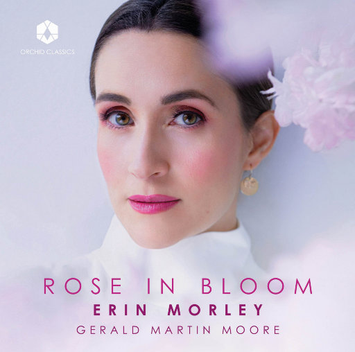 盛放的玫瑰 (Rose in Bloom),Erin Morley,Gerald Martin Moore