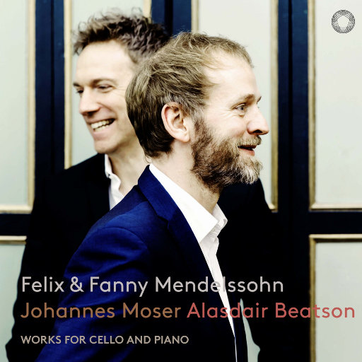 门德尔松 & 范妮·门德尔松: 大提琴与钢琴作品集,Johannes Moser,Alasdair Beatson