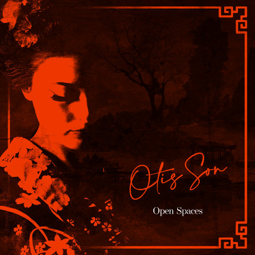 Open Spaces,Otis Son