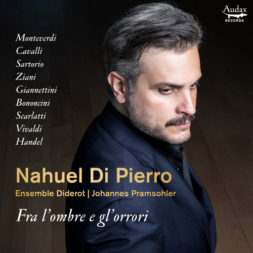 男低音作品集: 在阴影中 (Fra l'ombre e gl'orrori),Nahuel Di Pierro,Ensemble Diderot,Johannes Pramsohler