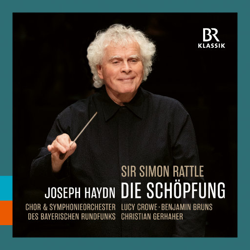 海顿: 创世纪, Hob. XXI:2,Bavarian Radio Chorus,Bavarian Radio Symphony Orchestra,Sir Simon Rattle