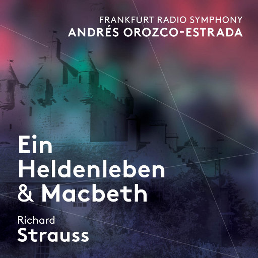 施特劳斯: 英雄生涯 & 麦克白,Frankfurt Radio Symphony Orchestra,Andrés Orozco-Estrada