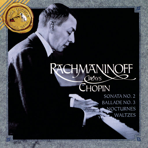 拉赫玛尼诺夫演绎肖邦,Sergei Rachmaninoff