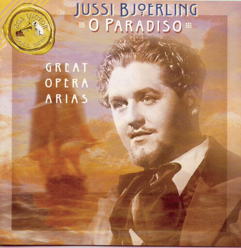 哦,天堂 - 伟大的歌剧选段 (O Paradiso-Great Opera Arias),Jussi Björling 哦,天堂 - 伟大的歌剧选段 (O Paradiso-Great Opera Arias),Jussi Björling