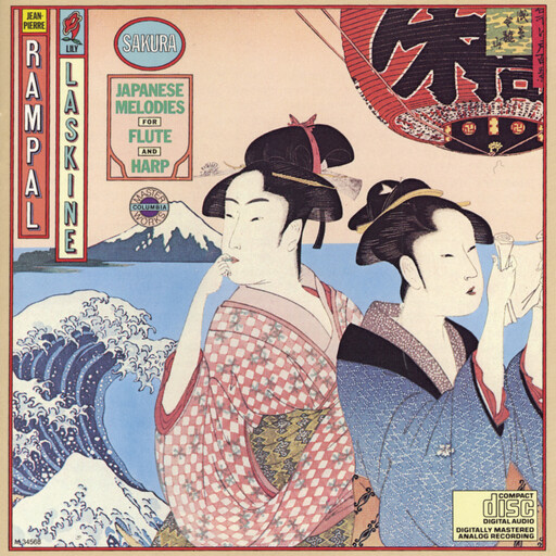 Sakura: Japanese Melodies for Flute & Harp,Jean-Pierre Rampal, Lily Laskine
