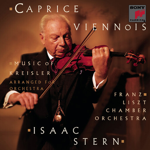 Caprice Viennois: Music of Fritz Kreisler,Isaac Stern