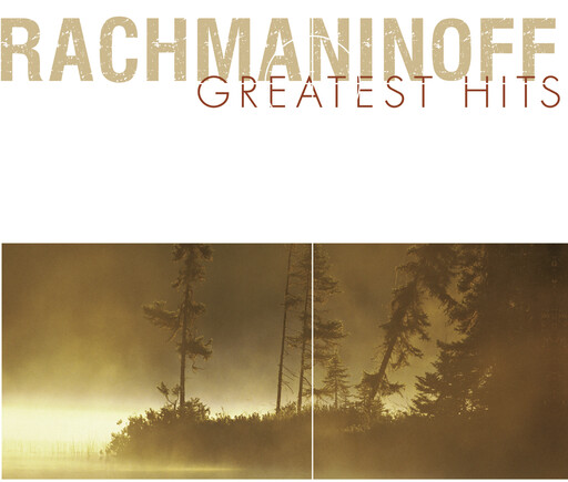 Rachmaninoff: Greatest Hits