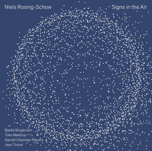 空中标志(Signs in the Air),Danish Chamber Players,Bjarke Mogensen,Jean Thorel 空中标志(Signs in the Air),Danish Chamber Players,Bjarke Mogensen,Jean Thorel