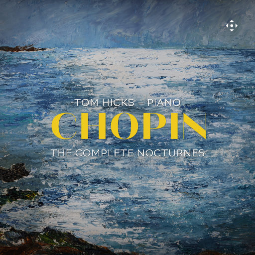 肖邦: 夜曲全集,Tom Hicks 肖邦: 夜曲全集,Tom Hicks